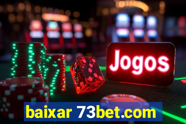 baixar 73bet.com